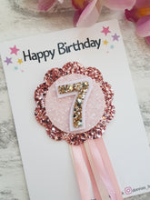 Load image into Gallery viewer, Rosette Birthday Badge
